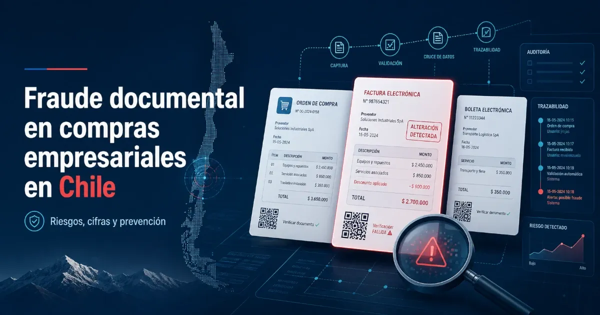 Fraude documental en compras empresariales en Chile: cifras, modalidades y prevención